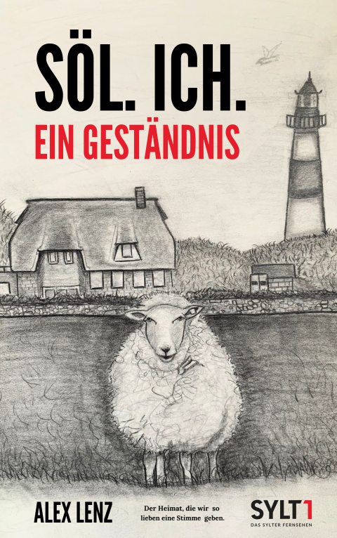 Söl. Ich. Das ist kein Reiseführer sondern ein Geständnis der Insel Sylt - SUBSKRIPTIONSPREIS