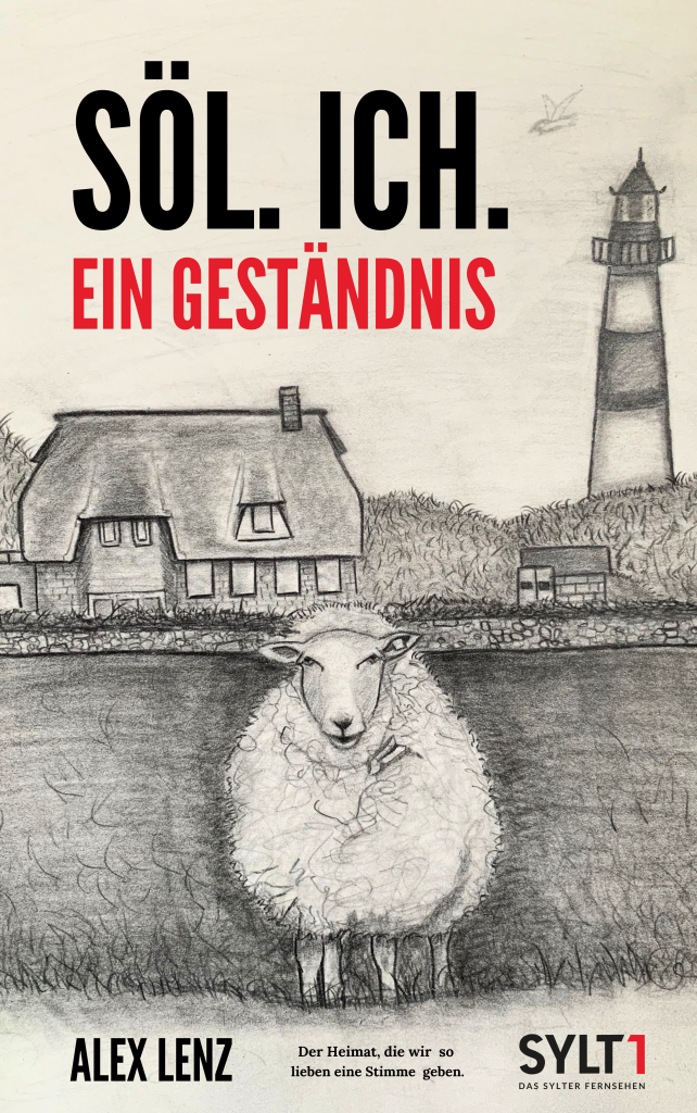 Söl. Ich. Das ist kein Reiseführer sondern ein Geständnis der Insel Sylt - SUBSKRIPTIONSPREIS